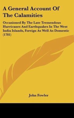 A General Account Of The Calamities - Fowler, John