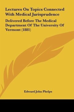 Lectures On Topics Connected With Medical Jurisprudence