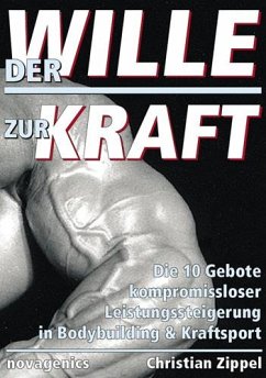 Der Wille zur Kraft - Zippel, Christian