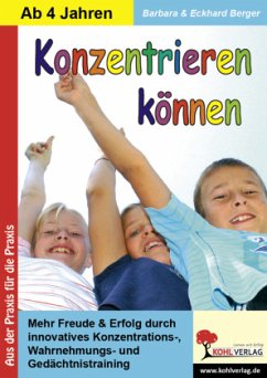 Konzentrieren können - Berger, Eckhard;Berger, Barbara