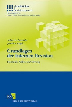 Grundlagen der internen Revision : Standards, Aufbau und Führung. - Grundlagen der Internen Revision: Standards, Aufbau und Führung (Handbücher der Revisionspraxis) Peemöller, Volker H. and Kregel, Joachim