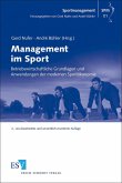 Management im Sport - Betriebswirtschaftliche Grundlagen und Anwendungen der modernen Sportökonomie