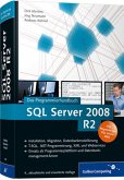 SQL Server 2008 R2 - das Programmierhandbuch ; [inkl. Migration von SQL Server 2005]