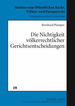 Die Nichtigkeit völkerrechtlicher Gerichtsentscheidungen - Plamper, Bernhard