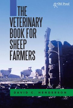 The Veterinary Book for Sheep Farmers - Henderson, David C.