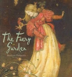 The Faery Garden - Phillpotts, Beatrice