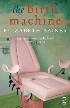 The Birth Machine - Baines, Elizabeth