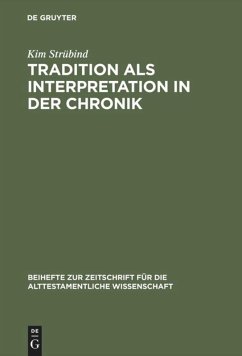 Tradition als Interpretation in der Chronik - Strübind, Kim