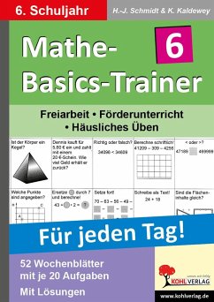 Mathe-Basics-Trainer / 6. Schuljahr Für jeden Tag! - Schmidt, Hans-J.;Schmidt, Hans-J.