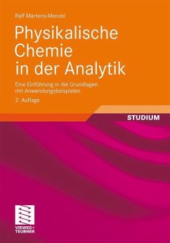 Physikalische Chemie in der Analytik - Martens-Menzel, Ralf