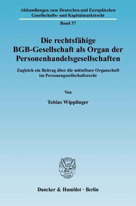 Die rechtsfähige BGB-Gesellschaft als Organ der Personenhandelsgesellschaften