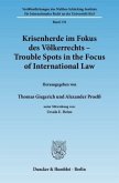 Krisenherde im Fokus des Völkerrechts / Trouble Spots in the Focus of International Law.