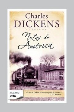 Notas de America = American Notes - Dickens, Charles