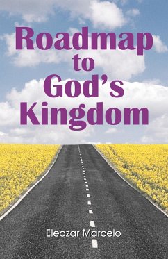 Roadmap to God's Kingdom - Marcelo, Eleazar