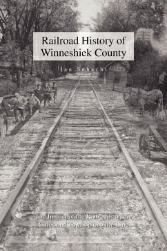 Railroad History of Winneshiek County - Schacht, Ian