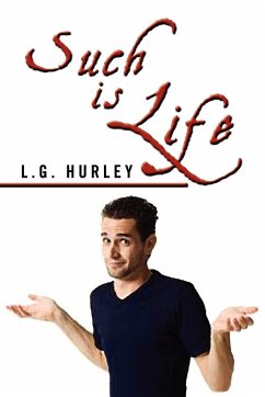 Such Is Life - Hurley, L. G.