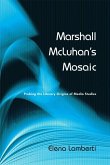 Marshall McLuhan's Mosaic