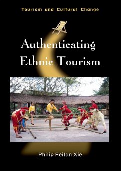 Authenticating Ethnic Tourism - Xie, Philip Feifan
