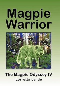 Magpie Warrior - Lynde, Lorretta