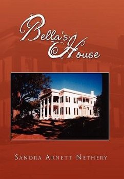 Bella's House - Nethery, Sandra Arnett