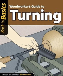 Woodworker's Guide to Turning - Skills Institute Press