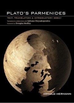 Plato's Parmenides: Text, Translation & Introductory Essay - Hermann, Arnold