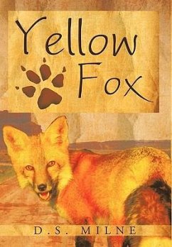 Yellow Fox - Milne, D. S.