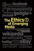 The Ethics of Emerging Media