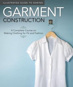 Illustrated Guide to Sewing: Garment Construction - Fox Chapel Publishing; Dorsey, Colleen