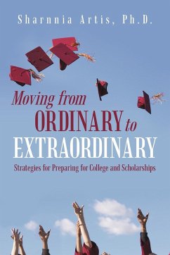 Moving from Ordinary to Extraordinary - Artis Ph. D., Sharnnia