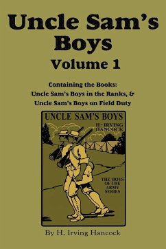 Uncle Sam's Boys, Volume 1 - Hancock, H Irving