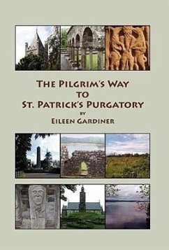 The Pilgrim's Way to St. Patrick's Purgatory - Gardiner, Eileen