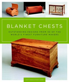 Blanket Chests: Outstanding Designs from 30 of the World's Finest Furniture Makers - Gibson, Scott; Turner, Peter
