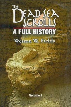 The Dead Sea Scrolls, Volume 1 - Fields, Weston W.