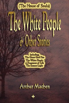 The White People and Other Stories - Machen, Arthur