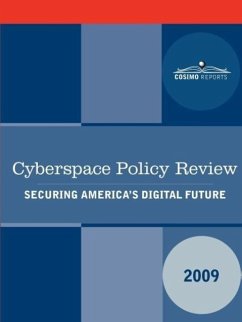 Cyberspace Policy Review - U S National Security Council, Nationa; U S National Security Council