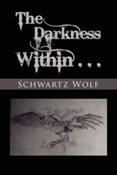 The Darkness Within. - Wolf, Schwartz