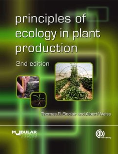 Principles of Ecology in Plant Production - Sinclair, Thomas (University of Florida, USA); Weiss, Albert (Formerly University of Nebraska, Lincoln)