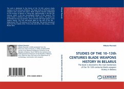 STUDIES OF THE 10'13th CENTURIES BLADE WEAPONS HISTORY IN BELARUS