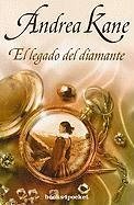 El Legado del Diamante = Lagacy of the Diamond - Kane, Andrea