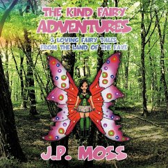 The Kind Fairy Adventures - Moss, J. P.