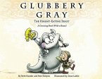 Glubbery Gray, the Knight-Eating Beast