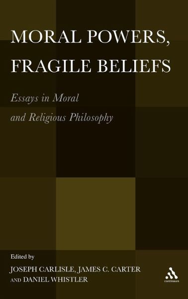 Moral Powers, Fragile Beliefs Moral Powers, Fragile Beliefs