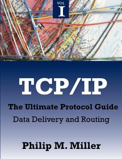 TCP/IP - The Ultimate Protocol Guide - Miller, Philip M.