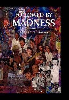 Followed by Madness - Bacon, Donald W.
