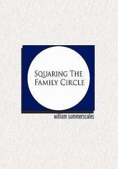 Squaring the Family Circle - Summerscales, William