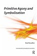 Primitive Agony and Symbolization - Bild 1