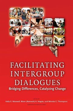 Facilitating Intergroup Dialogues - Maxwell, Kelly E; Nagda, Biren Ratnesh; Thompson, Monita C