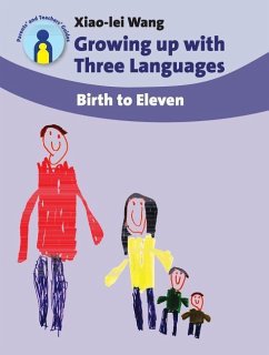 Growing Up with Three Languages - Wang, Xiao-Lei