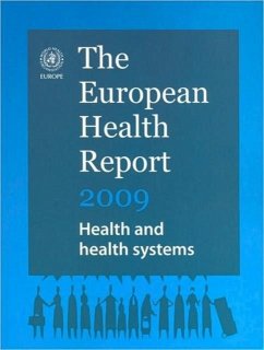 European Health Report 2009 - World Health Organization: Regional Office for Europe